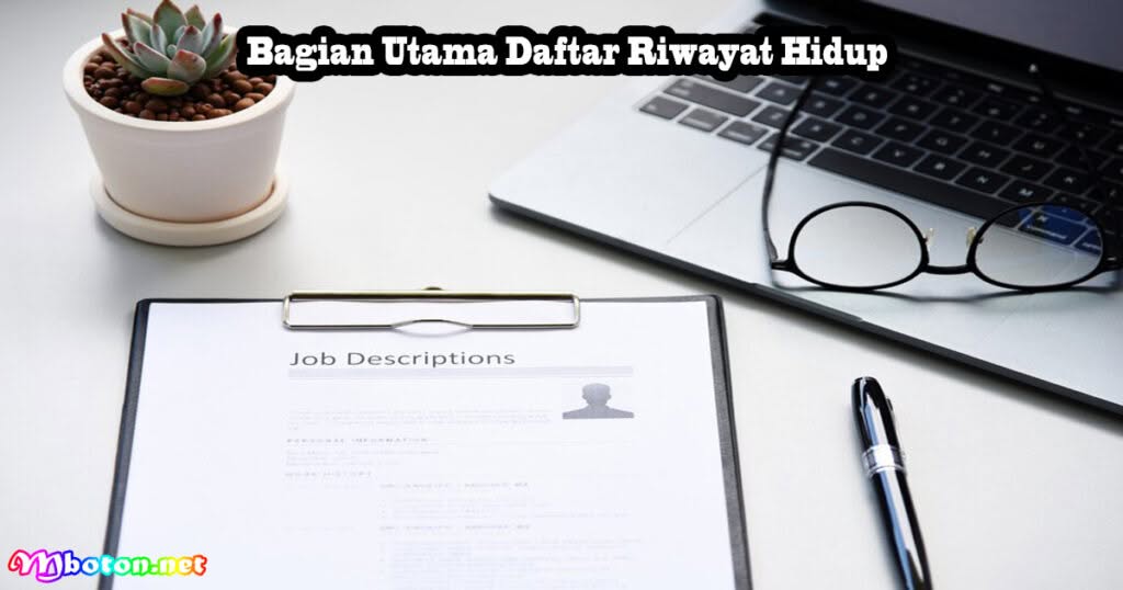 Bagian Utama Daftar Riwayat Hidup