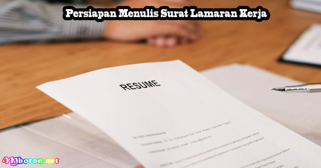 Surat Lamaran Kerja Yang Benar Penyusunannya Simple 1 Persiapan Menulis Surat Lamaran Kerja