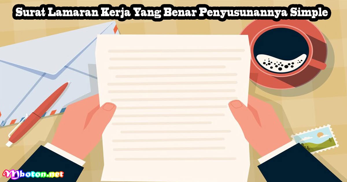 Surat Lamaran Kerja Yang Benar Penyusunannya Simple
