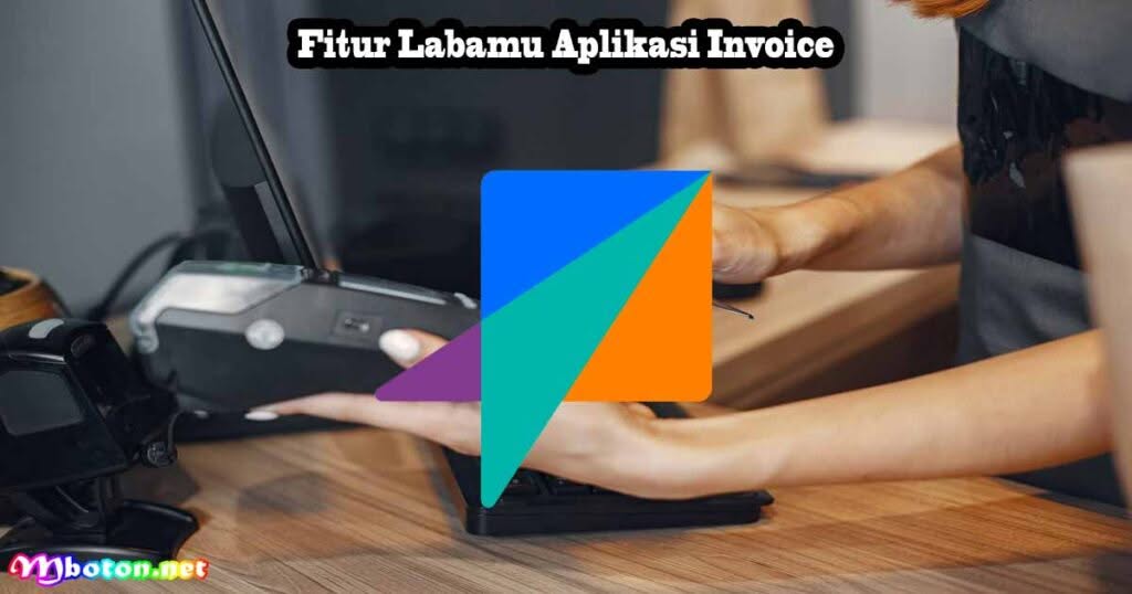 Fitur Labamu Aplikasi Invoice