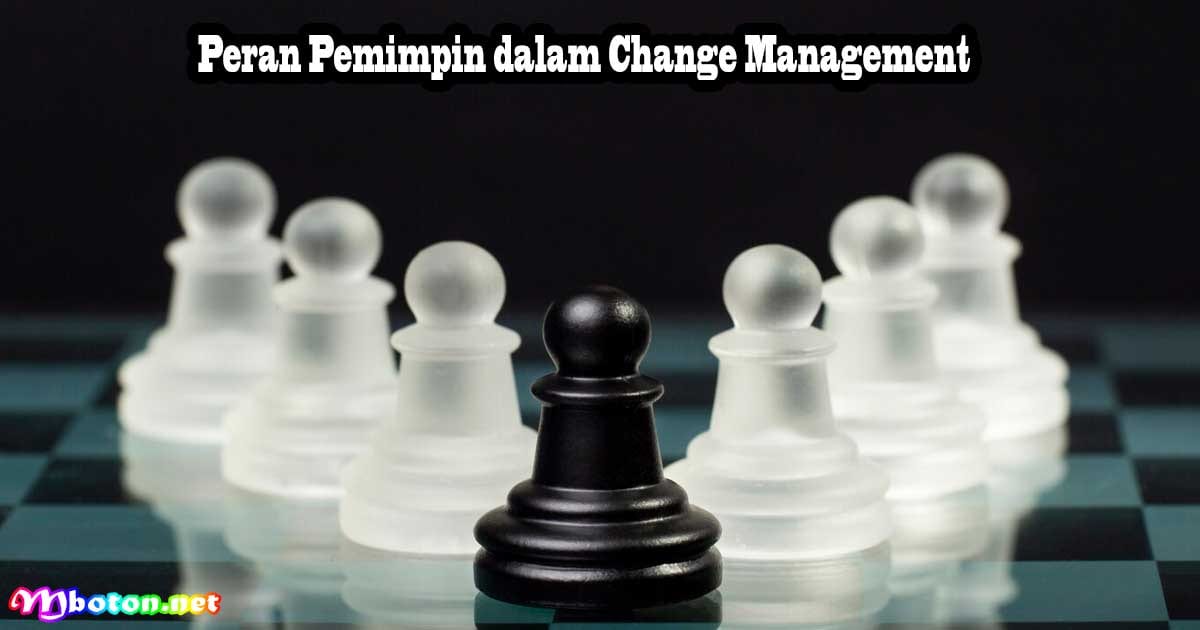 Peran Pemimpin dalam Change Management