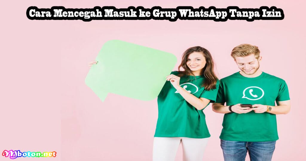 Cara Cegah Masuk ke Grup WhatsApp Sembarangan 2 Cara Mencegah Masuk ke Grup WhatsApp Tanpa Izin