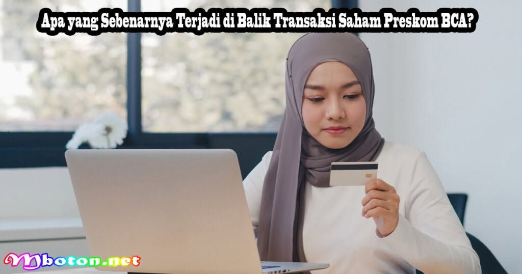 Preskom BCA Jual Saham: Kepanikan Investor Ritel vs Realitas Strategis di Balik Manuver Diversifikasi 1 Apa yang Sebenarnya Terjadi di Balik Transaksi Saham Preskom BCA
