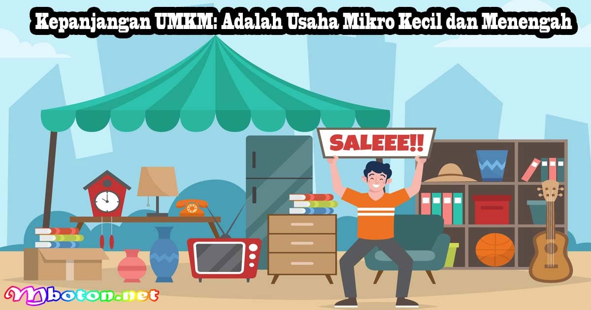 Kepanjangan UMKM: Adalah Usaha Mikro Kecil dan Menengah