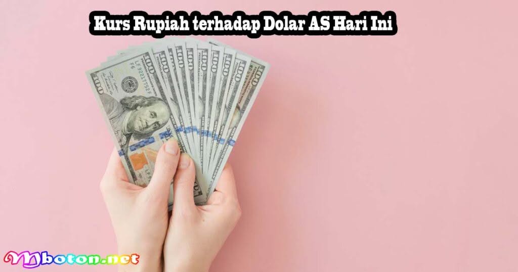 Kurs Rupiah ke Dolar AS Hari Ini, 26 Agustus 2025 1 Kurs Rupiah terhadap Dolar AS Hari Ini