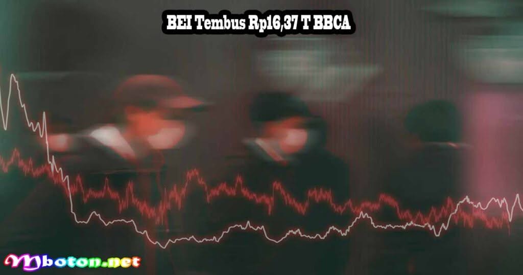 BEI Tembus Rp16,37 T: BBCA & ANTM Paling Diburu Investor 1 BEI Tembus Rp16,37 T BBCA
