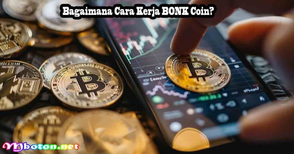 Apa Itu BONK Coin? Cara Kerja & Potensinya 1 Bagaimana Cara Kerja BONK Coin