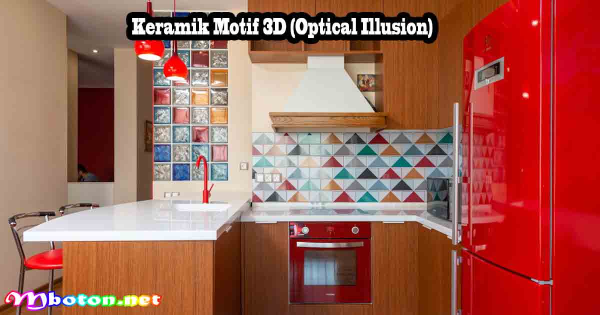 12 Model Keramik Lantai Dapur Estetis 10 Keramik Motif 3D (Optical Illusion)